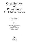 Front cover of Organization of prokaryotic cell membranes by Bijan K. Ghosh