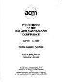 Front cover of Proceedings of the 1987 ACM SIGBDP-SIGCPR Conference, March 5-6, 1987, Coral Gables, Florida by ACM SIGBDP-SIGCPR Conference (1987 Coral Gables, Fla.)