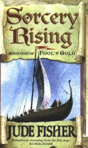 Front cover of Sorcery Rising (Fool's Gold) by Jude Fisher