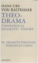 Front cover of Theo-Drama: Theological Dramatic Theory : The Dramatis Personae by Hans Urs von Balthasar