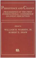 Front cover of Persistence and change by International Conference on Event Perception (1st 1981 University of Connecticut)
