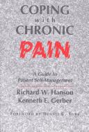 Cover of Coping with chronic pain by Richard W. Hanson