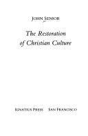 Front cover of The Restoration of Christian Culture by John Senior