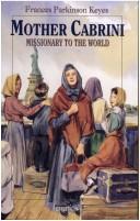 Front cover of Mother Cabrini by Frances Parkinson Keyes