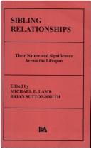Cover of Sibling relationships by Michael E. Lamb