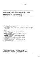 Front cover of Recent developments in the history of chemistry by Colin Archibald Russell