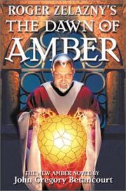 Front cover of Roger Zelazny's The Dawn of Amber Book 1 by John Gregory Betancourt