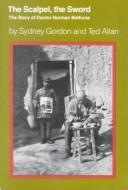 Front cover of The scalpel, the sword by Ted Allan