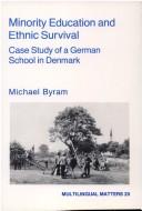 Cover of Minority education and ethnic survival by Michael Byram