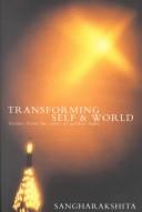 Front cover of Transforming Self and World by Sangharakshita