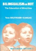 Front cover of Bilingualism or not by Tove Skutnabb-Kangas
