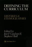 Front cover of Defining the Curriculum by Ivor F. Goodson