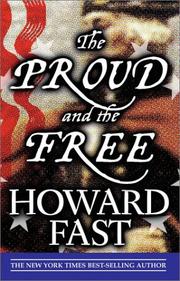 Front cover of The Proud and the Free by Howard Fast