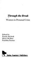 Front cover of Through the break by Pearlie McNeill