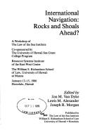 Front cover of International Navigation: Rocks and Shoals Ahead? by Lewis M. Alexander