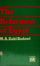 Front cover of The reformers of Egypt by Muhammad Zaki Badawi.