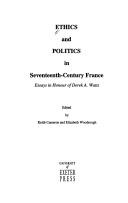 Front cover of Ethics and Politics in Seventeenth-Century France by Keith Cameron