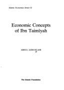 Front cover of Economic concepts of Ibn Taimīyah by Abdul Azim Islahi