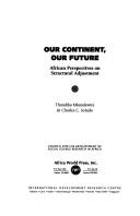 Front cover of Our continent, our future by P. Thandika Mkandawire