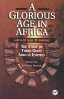 Front cover of A glorious age in Africa by Daniel Chu