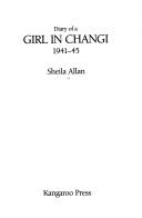 Front cover of Diary of a girl in Changi, 1941-45 by Sheila Allan