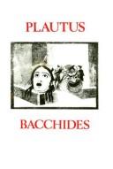 Cover of Bacchides by Titus Maccius Plautus