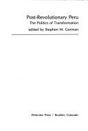 Cover of Post-revolutionary Peru by Stephen M. Gorman