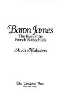 Front cover of James de Rothschild by Anka Muhlstein