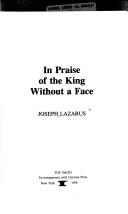 Front cover of In praise of the king without a face by Joseph Lazarus