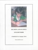 Cover of Decoding and encoding English words by Thomas Baldwin Jones