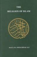 Cover of The Religion of Islam by Maulana Muhammad Ali
