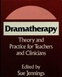 Cover of Dramatherapy by Sue Jennings