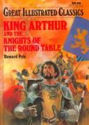Front cover of King Arthur and the knights of the Round Table by Joshua E. Hanft