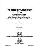 Cover of The friendly classroom for a small planet by Priscilla Prutzman