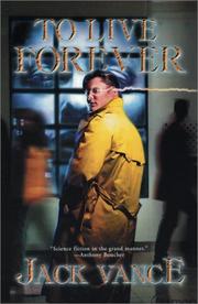 Cover of To Live Forever by Jack Vance