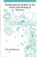 Front cover of Mathematical models in the social and biological sciences by Edward J. Beltrami