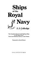 Front cover of Ships of the Royal Navy by J. J. Colledge