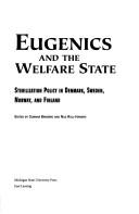 Front cover of Eugenics and the welfare state by Gunnar Broberg