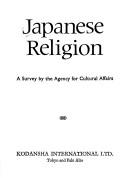 Front cover of Japanese religion by Japan. Bunkachō.