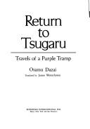 Cover of Return to Tsugaru by 太宰 治