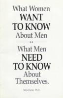 Front cover of What Women Want to Know About Men by Nick Durso