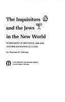 Front cover of The inquisitors and the Jews in the New World by Seymour B. Liebman
