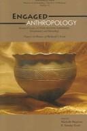 Front cover of Engaged anthropology by Michelle Hegmon