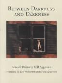 Cover of Between darkness and darkness by Rolf Aggestam