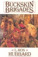 Front cover of Buckskin brigades by L. Ron Hubbard