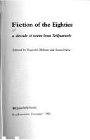 Front cover of Fiction of the eighties by Reginald Gibbons