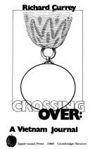 Front cover of Crossing over : a Vietnam journal by Richard Currey