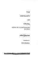 Front cover of The certainty of spring by Julia Esquivel