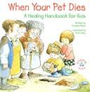 Cover of When Your Pet Dies.. by Victoria Ryan