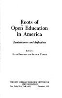 Front cover of Roots of open education in America by Ruth Dropkin